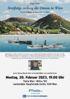 Montag, 20. Februar 2023: „Streifzüge entlang der Donau in Wien“ bei Thalia
