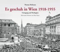 Mittwoch, 10. Dezember 2025: Buchpräsentation „Es geschah in Wien 1918–1955“ bei Thalia Wien Mitte
